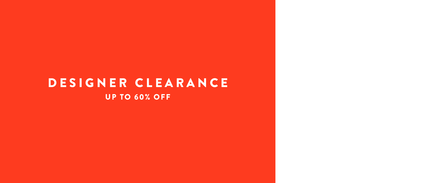 Designer clearance: up to 60% off.