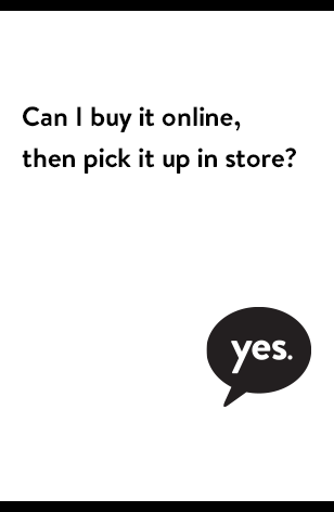 Buy online, pick up in store.
